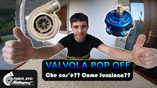 VALVOLA POP OFF Cosè A cosa serve Turbo Sound [upl. by Ynnhoj]