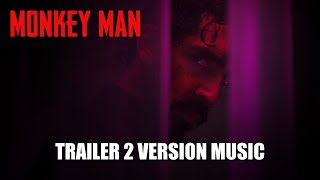 MONKEY MAN Trailer 2 Music Version [upl. by Thanasi]