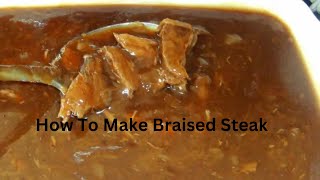 Recipe on How To Make Braised Steak😊😃 recipes food howto recipe braisedsteak food steak [upl. by Coit]