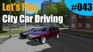 Lets Play City Car Driving 043 HDDEUTSCH  Totale Verwirrung im Highlander [upl. by Attelrahs]