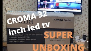 Croma 32 inch led tv by TataUnboxing and installation by company technician [upl. by Lantz]