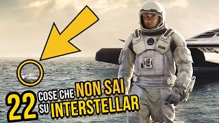 22 COSE che NON SAI su INTERSTELLAR  Dettagli curiosità e analisi [upl. by Torruella]