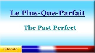 French Lesson 71  LEARN FRENCH  PAST PERFECT Pluperfect  Le PlusQueParfait [upl. by Gisser]