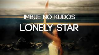 Imbue No Kudos  Lonely Star [upl. by Astor]