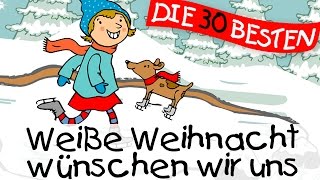 Weiße Weihnacht wünschen wir uns  Weihnachtslieder zum Mitsingen  Kinderlieder [upl. by Ymaral]