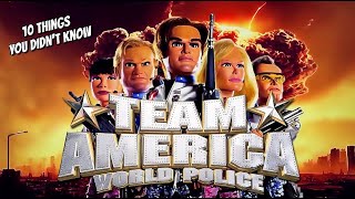 10 Things You Didnt Know About TeamAmerica [upl. by Lleon]