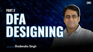 DFA Designing  Part 3  Theory of Computation with Shailendra Singh  GeeksforGeeks GATE [upl. by Furgeson11]