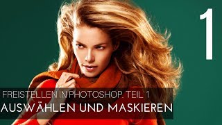 AUSWÄHLEN UND MASKIEREN Freistellen Teil 1  Photoshop Tutorial  GermanDeutsch [upl. by Tucky]