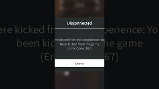 l found code error 267 on Roblox [upl. by Acinelav345]