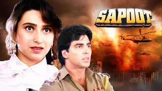 Superhit Action Movie Of Akshay amp Sunil  Sapoot सपूत Hindi Full Movie  Karishma Kapoor [upl. by Ahsienod]