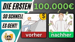 Die ersten 100000 € so SCHNELL wie möglich AUFBAUEN  Warum es so wichtig ist [upl. by Ramgad]