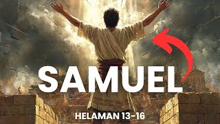 Prophet Samuel Speaks  Helaman 1316  Come Follow Me [upl. by Osmund]