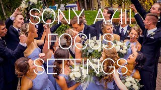 Sony A7III AUTOFOCUS Settings For Wedding Videography [upl. by Chelsie]