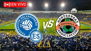 EN VIVO EL SALVADOR VS MONTSERRAT  LIGA DE NACIONES DE CONCACAF SEPTIEMBRE 2024 [upl. by Milore314]