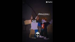 roblox yo y chito123062 ☠️☠️ [upl. by Dorren]