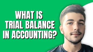 What Is A Trial Balance In Accounting With Example [upl. by Levi]