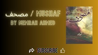 MUSHAF NOVEL EPISODE 12  audio book  by Nemrah Ahmed  PODCAST [upl. by Jodee]