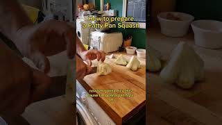 How to cut amp prepare a Patty Pan squash [upl. by Nrol]