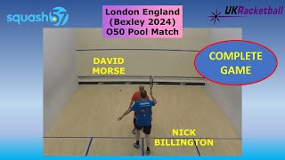 London Regional 2024 O50 DAVID MORSE v NICK BILLINGTON Squash57 [upl. by Sirob]