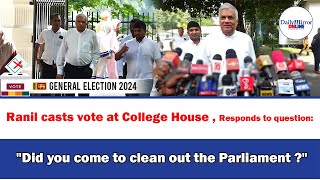 Ranil casts vote at College House Responds to question quotDid you come to clean out the Parliamentquot [upl. by Oderf]