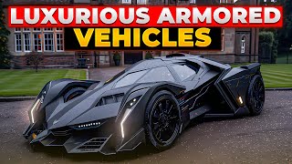 Worlds Most Luxurious Armored Vehicles  From SUVs to Sedans [upl. by Odyssey]