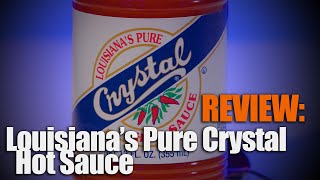 Louisianas Pure Crystal Hot Sauce Review How does this OG sauce stack up against the rest [upl. by Llehcram]