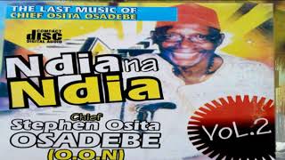 Chief Stephen Osita Osadebe  Ndia na Ndia Vol 2  Nigerian Highlife Music [upl. by Margalo]