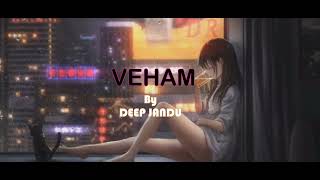 Veham Full Video Harf Cheema Ft Maahi Sharma  Deep Jandu  Latest Punjabi Song 2024 [upl. by Miza492]