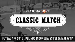 AFF Futsal Club 2014 IPC Pelindo 5 vs 3 Felda United  Classic Match [upl. by Barolet570]