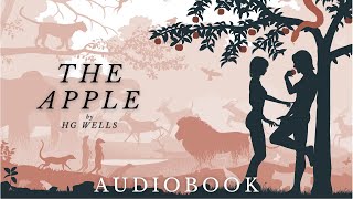 The Apple by HG Wells  Full Audiobook  Mystery Short Stories [upl. by Macleod]