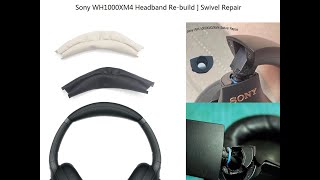 How to Replace Sony WH1000XM4 Headhand Cover  Fix Swivel Rebuild PU leather  Broken Headphones [upl. by Brainard]