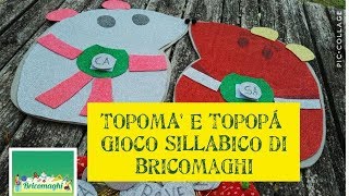 gioco didattico alfabetico con le sillabe TOPOMA E TOPOPA [upl. by Nitnerb]