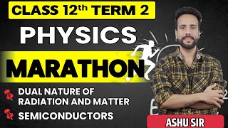 CBSE Class 12  Physics Marathon  Dual Nature of Radiation and Matter And Semiconductors [upl. by Amber32]