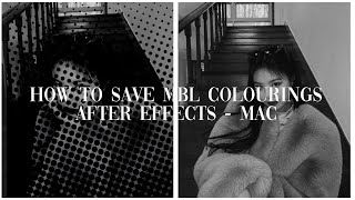 How to save After Effects MBL colorings on mac [upl. by Dehsar135]