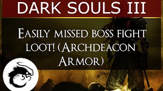 Dark Souls 3  Easy to miss additional Deacons of the Deep Boss fight loot [upl. by Rogers410]