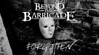 Beyond The Barricade  Forgotten Official Music Video [upl. by Nanni]