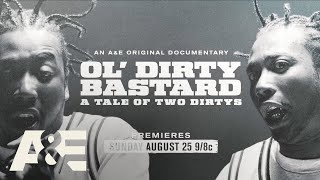 quotOl’ Dirty Bastard A Tale of Two Dirtysquot Premieres Sunday August 25 at 9pm ETPT on AampE [upl. by Nylitsirk295]