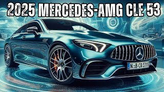 2025 Mercedes AMG CLE 53 Coupe 🚀 Performance Meets Elegance [upl. by Khai]