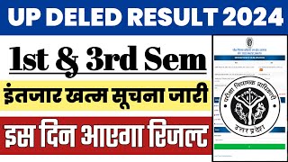 UP DELED Result 2024  Deled 1st amp 3rd Sem Result 2024  Deled 1st Semester Result Kab Aayega [upl. by Ellicec]