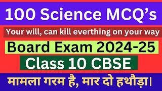 Class 10 Science  Most Important Questions  Top 100 MCQs  CBSE PreBoard Exam 202425 [upl. by Tenney435]