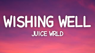 Juice WRLD  Wishing Well Lyrics [upl. by Ainezey]