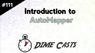 Introduction to AutoMapper [upl. by Bari]