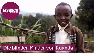 Die blinden Kinder von Ruanda [upl. by Leora]