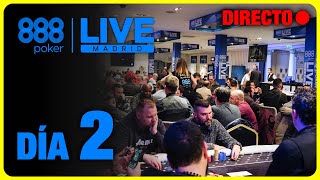 888POKER LIVE MADRID  DÍA 2  MAIN EVENT  888poker PokerRed CasinoGranVia [upl. by Starr]