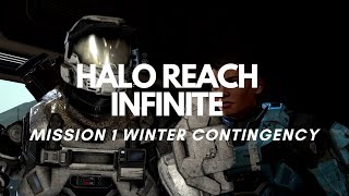 HALO REACH INFINITE  Mission 1 quotWinter Contingencyquot [upl. by Oicnerual]