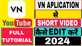 VN app se editing kaise kare  vn video editor full tutorial in hindi  VN se video edit kaise kare [upl. by Greenquist405]