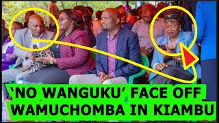 quotSHUT UP amp SIT DOWNquotNO WANGUKUDR THUO MATHENGE SHUTS UP MP WAMUCHOMBA IN A BURAL IN KIAMBU🔥🔥🔥🔥 [upl. by Adnawuj207]