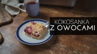 Ciasto kokosowe  kokosanka  z owocami  szybkie i pyszne [upl. by Tristram]