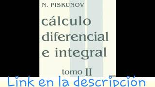 Descargar libro de Calculo Diferencial e Integral N Piskunov Tomo 2 [upl. by Eceerehs877]