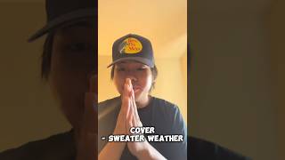 Cover of Sweater Weather👀 cover song sweaterweather explore fyp viral trending subscribe [upl. by Avilys]